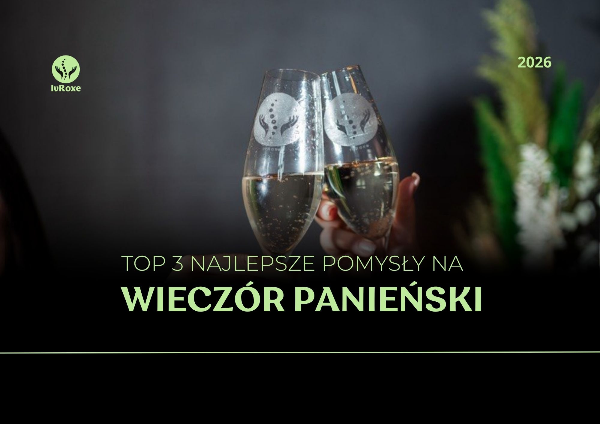 3 najlepsze pomysły na wieczór panieński w Łodzi
