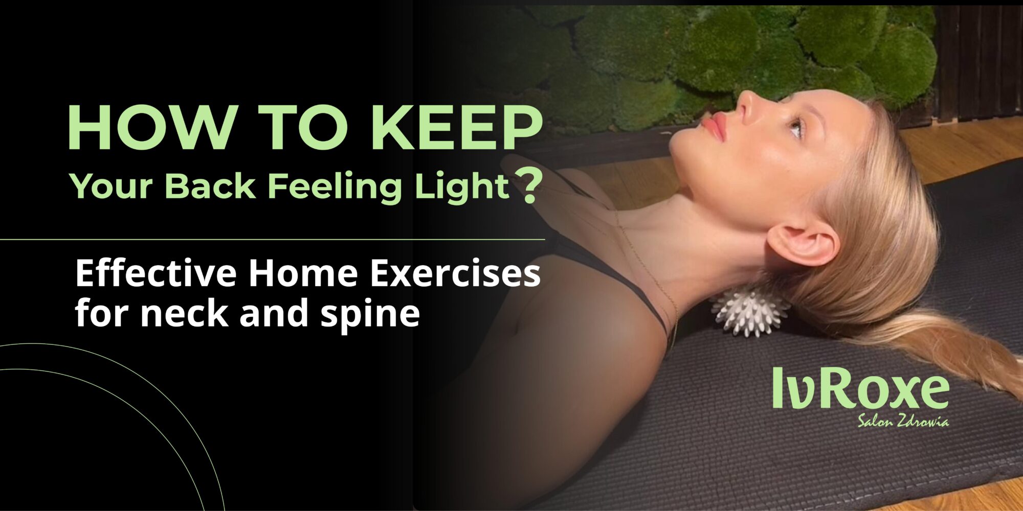 How to Keep Your Back Feeling Light: Effective Home Exercises for Neck and Spine Between Massage Sessions