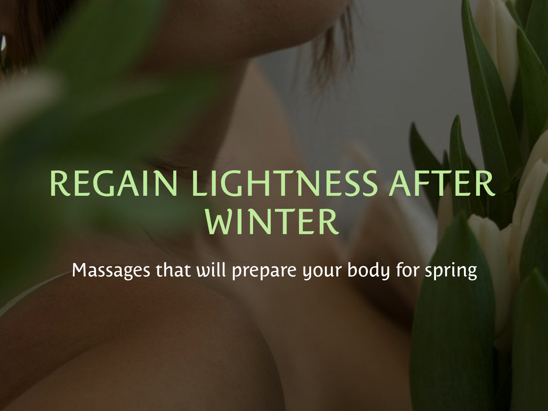 How to prepare your body for spring? The best massages after winter.